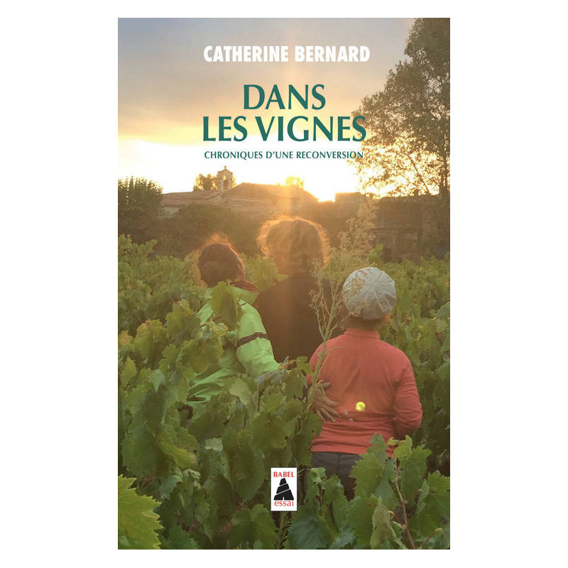 Dans les vignes | Catherine Bernard