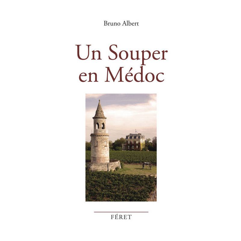 A Dinner in Médoc | Bruno Albert