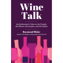 Wine Talk : An Enthusiast's...