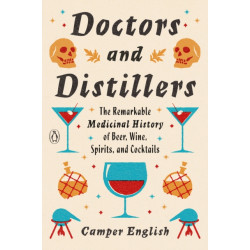 Doctors and Distillers :...