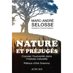 Nature et préjugés : Convier l'humanité dans l'histoire naturelle | Marc-André Selosse