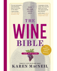 The Wine Bible, 3rd Edition by Karen MacNeil