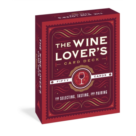 The Wine Lover's Card Deck: 50 Cards for Selecting, Tasting, and Pairing by Wes Marshall