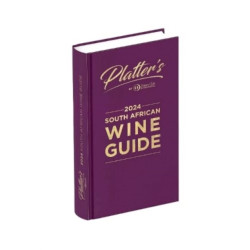 Platters South African Wine Guide 2024 by Philip van Zyl
