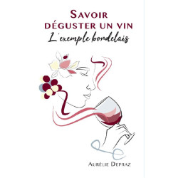 How to taste wine: The Bordeaux example | Aurélie Depraz