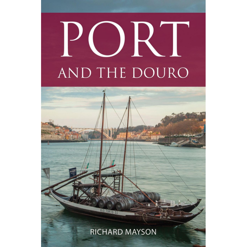 Port and the Douro (4th edition) | Richard Mayson