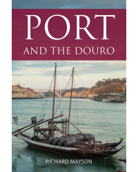 Port and the Douro (english edition) by Richard Mayson