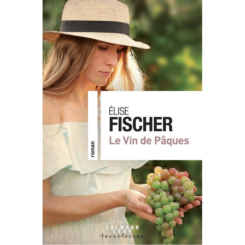 Le vin de Pâques | Elise Fischer