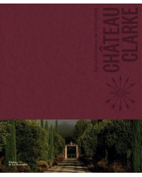 Château Clarke : Baron Edmond de Rothschild (English version)| Beatrice Brasseur , Georgie Hindle , Erwan Balança