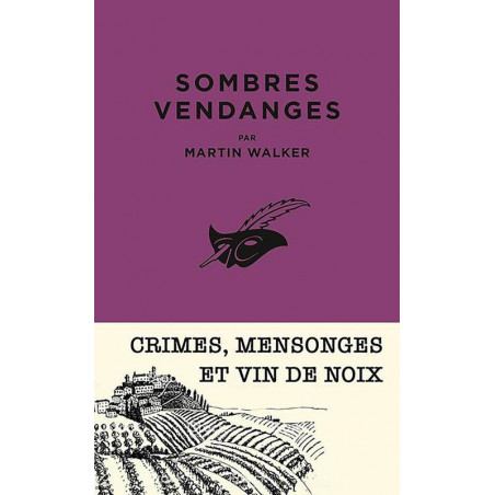 Sombres Vendanges | Martin Walker
