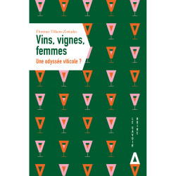 Vins, vignes, femmes : une...