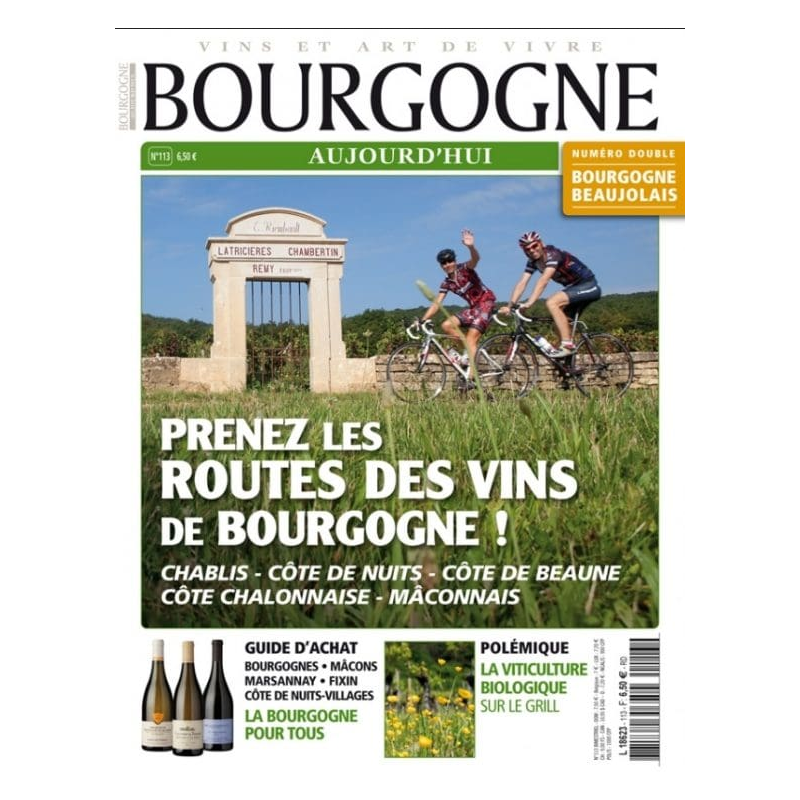 BOURGOGNE AUJOURD'HUI MAGAZINE N°113 + BEAUJOLAIS AUJOURD'HUI MAGAZINE N°11