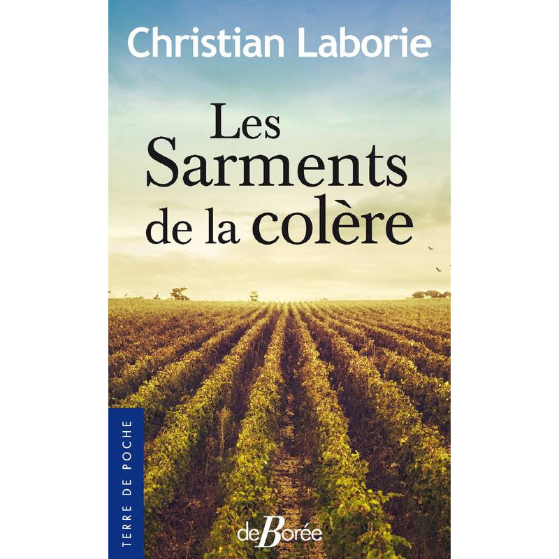 The Vine Branches of Anger | Christian Laborie