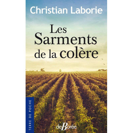 The Vine Branches of Anger | Christian Laborie
