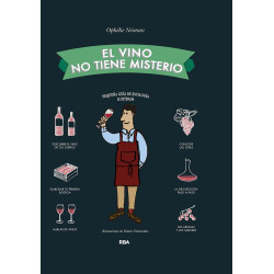El vino no tiene misterio - Pequeña guía de enología ilustrada de Ophélie Neiman | Edición en Español
