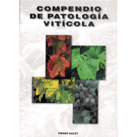 Compendium of Grape Pathology by Pierre Galet | Oenoplurimedia