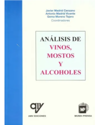 Análisis de vinos, mostos y alcoholes de Antonio Madrid Vicente, Javier Madrid Cenzano, Gema Moreno Tejero | AMV Ediciones