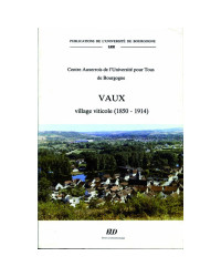 Vaux, Village viticole (1850-1914) du Centre Auxerrois de l'Université pour Tous de Bourgogne