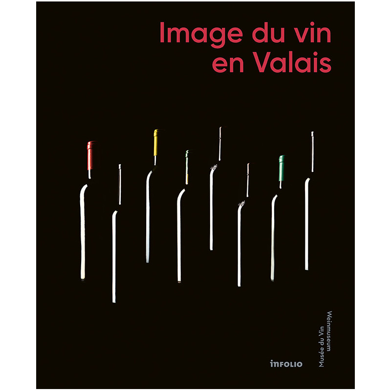 Image du vin en Valais de Delphine Niederberger | Musée du vin, Sierre