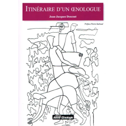 Itinéraire d'un oenologue de Jean-Jacques Descout | Oenoplurimedia