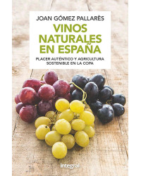 Natural wines in Spanish. Authentic pleasure and sustainable agriculture in Joan Gómez Pallarès' glass.