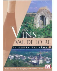 DVD-Vidéo : Les vins du Val de Loire de Robert Tinlot | Éditions Montparnasse