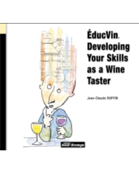 EducVin: Developing your skills as a wine taster by Jean-Claude Buffin