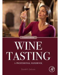 Wine Tasting: A Professional Handbook by Jackson Ronald S. PhD