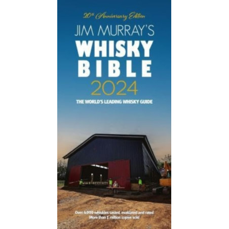 Jim Murray's Whisky Bible 2024 by Jim Murray | Dram Good Books Ltd