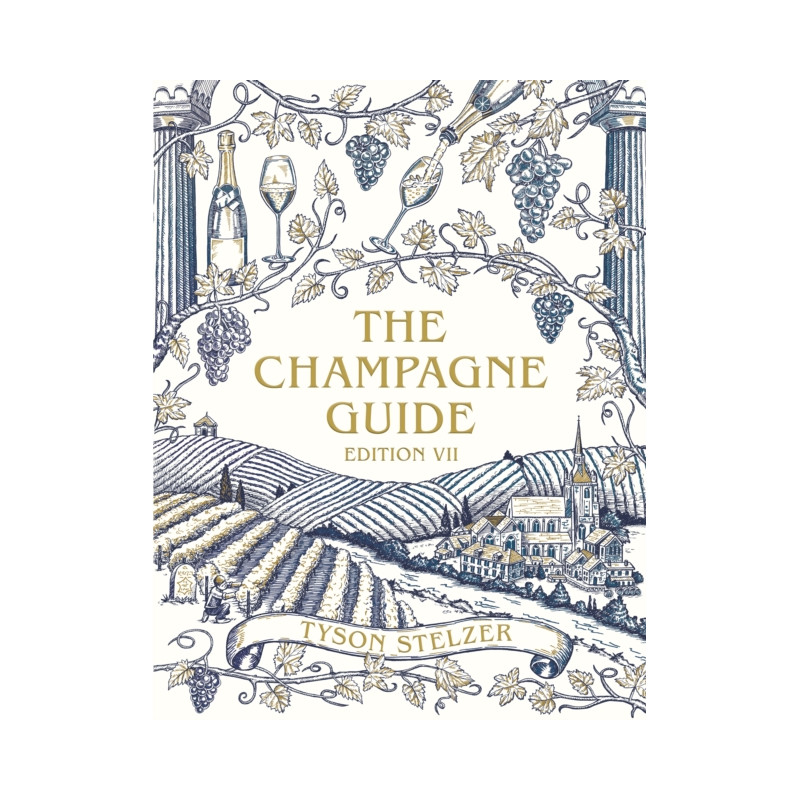 The Champagne Guide Edition VII by Tyson Stelzer | Hardie Grant Books