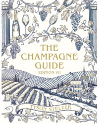 The Champagne Guide Edition VII by Tyson Stelzer | Hardie Grant Books