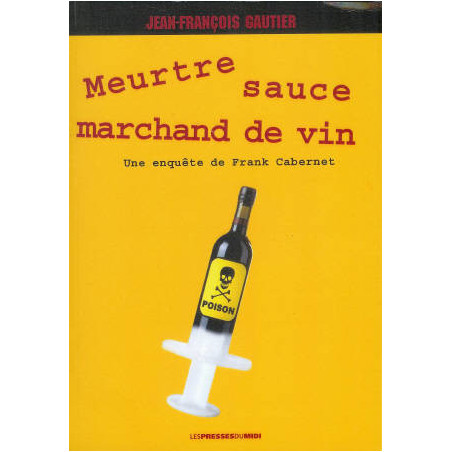 Murder in Red Wine Sauce - novel - Jean-Francois Gautier
