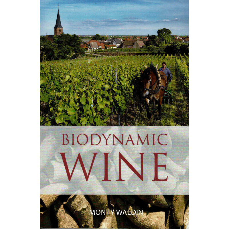 Biodynamic Wine by Monty Waldin | Academie du Vin Library