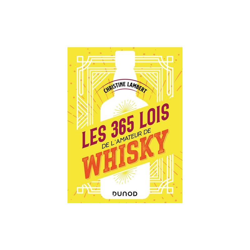 "The 365 Laws of Whisky Enthusiast by Christine Lambert"