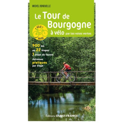 Le Tour de Bourgogne à vélo par les voies vertes de Michel Bonduelle