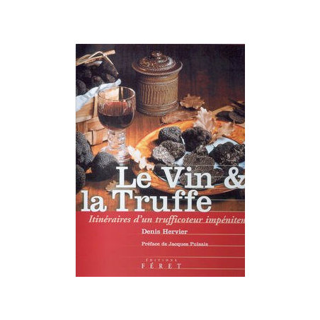 WINE AND TRUFFLE, THE JOURNEYS OF A TRUFFLE DEALER