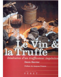 WINE AND TRUFFLE, THE JOURNEYS OF A TRUFFLE DEALER