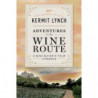 Adventures on the Wine Route | Kermit Lynch