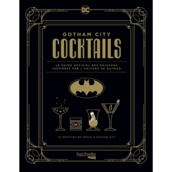 GOTHAM CITY COCKTAILS: THE...