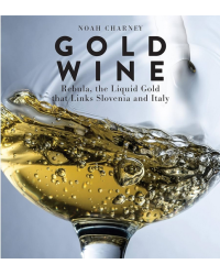 GOLD WINE (ENGLISH) REBULA, THE LIQUID GOLD THAT LINKS SLOVENIA AND ITALY