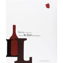 Lucca Wine Treasures (bilingual edition English & Italian) - Andrea Zanfi