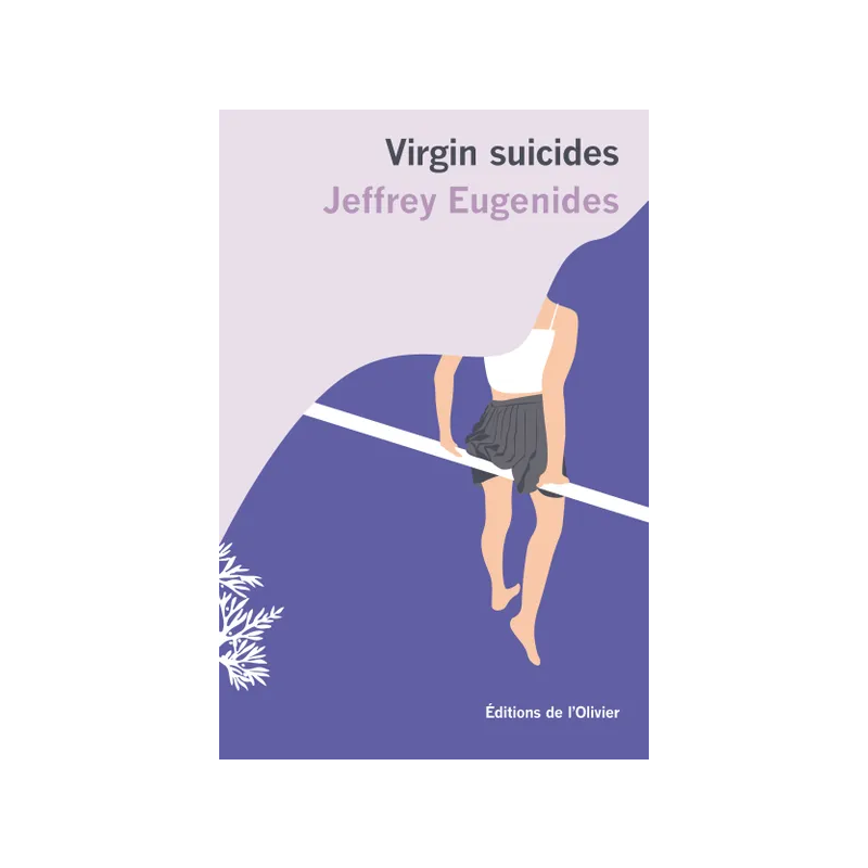 Virgin Suicides by Jeffrey Eugenides | Editions de L'Olivier