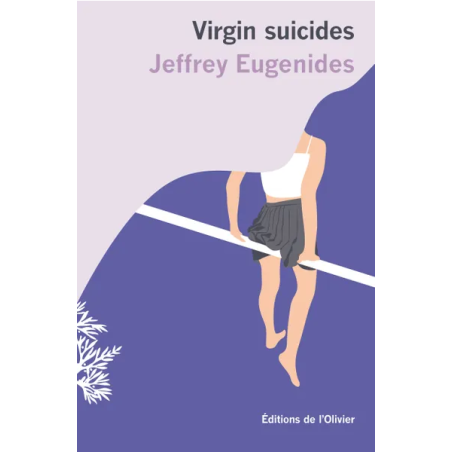 Virgin Suicides by Jeffrey Eugenides | Editions de L'Olivier