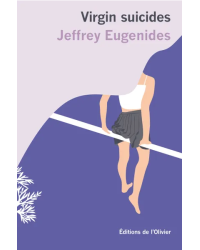 Virgin Suicides by Jeffrey Eugenides | Editions de L'Olivier