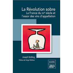 "The Quiet Revolution: 20th Century France and the Rise of Appellation Wines by Joseph Bohling."