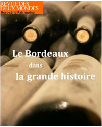 Bordeaux in the grand history | Review of the Two Worlds