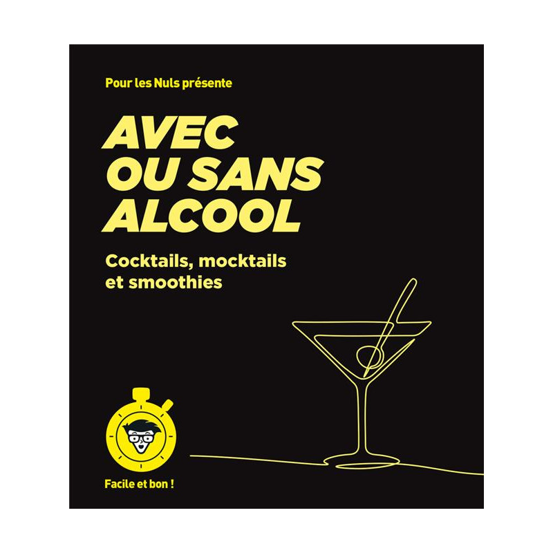 "With or Without Alcohol for Dummies: Cocktails, Mocktails, and Smoothies" by Emilie Laraison, Thomas Feller & Betül Balkan