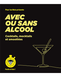 "With or Without Alcohol for Dummies: Cocktails, Mocktails, and Smoothies" by Emilie Laraison, Thomas Feller & Betül Balkan