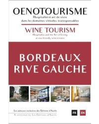 Wine tourism on the left bank of Bordeaux: Hospitality and art of living in eco-responsible wine estates