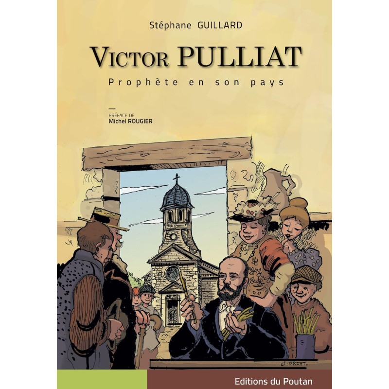 Victor Pulliat: Prophet in his own country by Stéphane Guillard | Editions du Poutan